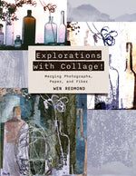 Book cover for Explorations with Collage!: Merging Photographs, Paper, and Fiber