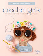 Book cover for Crochet Girls: 10 Sweet & Simple Friends to Crochet & Appliqué