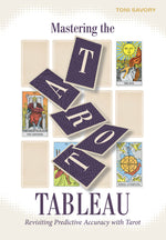 Book cover for Mastering the Tarot Tableau: Revisiting Predictive Accuracy with Tarot