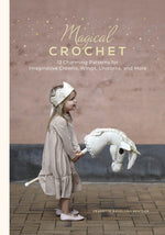 Book cover for Magical Crochet: 13 Charming Patterns for Imaginative Crowns, Wings, Unicorns, and More