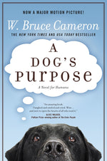 Book cover for A Dog's Purpose: A Novel for Humans