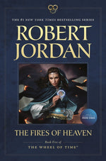 Book cover for The Fires of Heaven: Book Five of 'The Wheel of Time'
