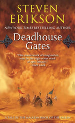 Book cover for Deadhouse Gates: Book Two of the Malazan Book of the Fallen
