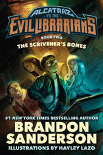 Book cover for The Scrivener's Bones: Alcatraz vs. the Evil Librarians