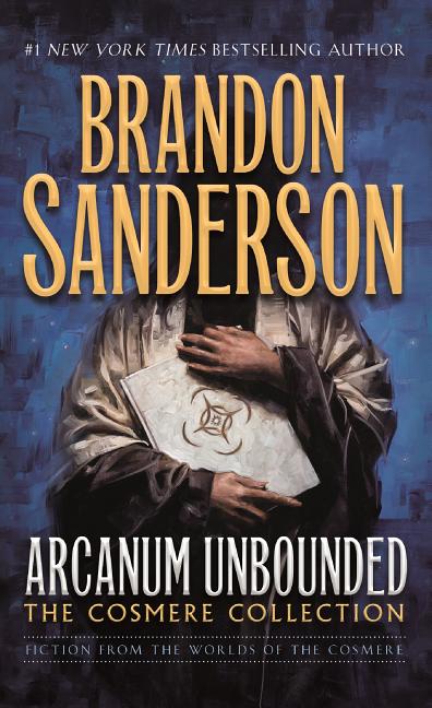 Book cover for Arcanum Unbounded: The Cosmere Collection