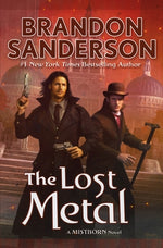 Book cover for The Lost Metal: A Mistborn Novel
