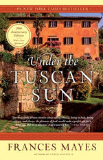 Book cover for Under the Tuscan Sun: 20th-Anniversary Edition