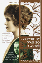 Book cover for Everybody Was So Young: Gerald and Sara Murphy, a Lost Generation Love Story