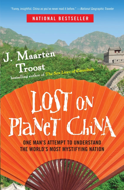 Book cover for Lost on Planet China: One Man's Attempt to Understand the World's Most Mystifying Nation