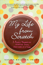 Book cover for My Life from Scratch: A Sweet Journey of Starting Over, One Cake at a Time