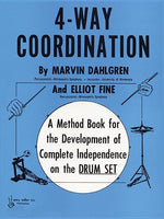 Book cover for 4-Way Coordination: A Method Book for the Development of Complete Independence on the Drum Set