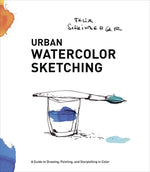 Book cover for Urban Watercolor Sketching: A Guide to Drawing, Painting, and Storytelling in Color