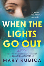 Book cover for When the Lights Go Out: A Thrilling Suspense Novel from the Author of Local Woman Missing