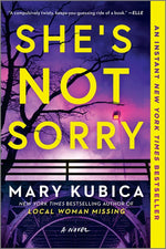 Book cover for She's Not Sorry: A Psychological Thriller (First Time Trade)