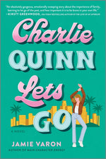 Book cover for Charlie Quinn Lets Go (Original)