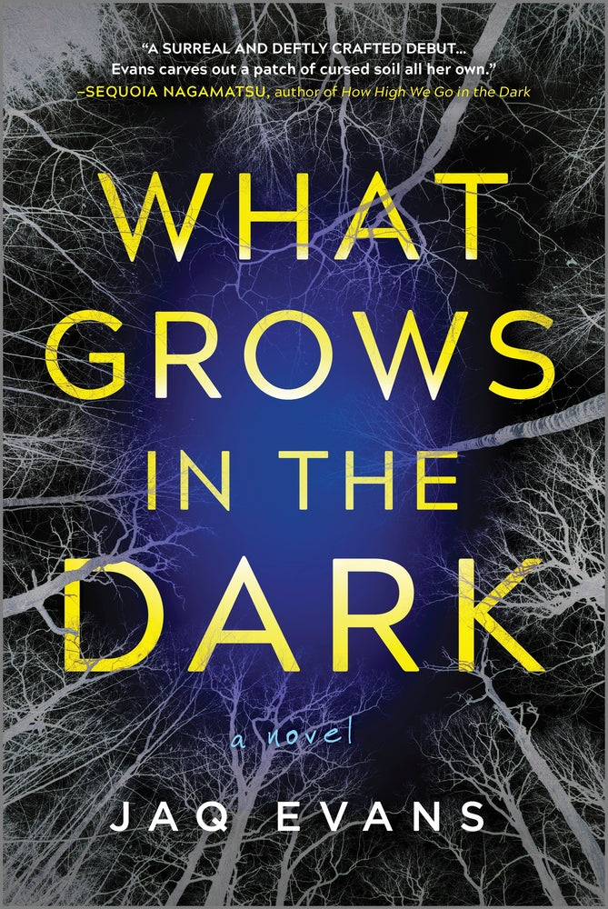 Book cover for What Grows in the Dark