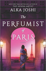 Book cover for The Perfumist of Paris: A Novel from the Bestselling Author of the Henna Artist