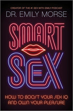 Book cover for Smart Sex: How to Boost Your Sex IQ and Own Your Pleasure