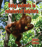 Book cover for Baby Animals in Rainforest Habitats