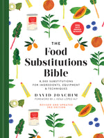 Book cover for The Food Substitutions Bible: 8,000 Substitutions for Ingredients, Equipment and Techniques