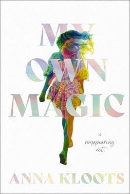Book cover for My Own Magic: A Reappearing ACT