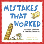 Book cover for Mistakes That Worked: 40 Familiar Inventions and How They Came to Be