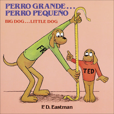 Book cover for Perro Grande...Perro Pequeno/ Big Dog...Little Dog: Un Cuento de Las Buenas Noches/ A Bedtime Story