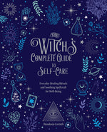 Book cover for Witch's Complete Guide to Self-Care: Everyday Healing Rituals and Soothing Spellcraft for Well-Being