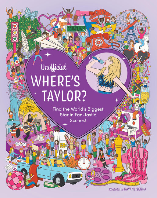 Book cover for Unofficial Where's Taylor?: Find the World's Biggest Star in Fan-Tastic Scenes!
