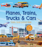 Book cover for Planes, Trains, Trucks & Cars Sticker, Color & Activity Book: With Over 100 Stickers!