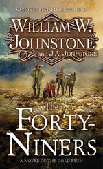 Book cover for Forty-Niners: A Novel of the Gold Rush