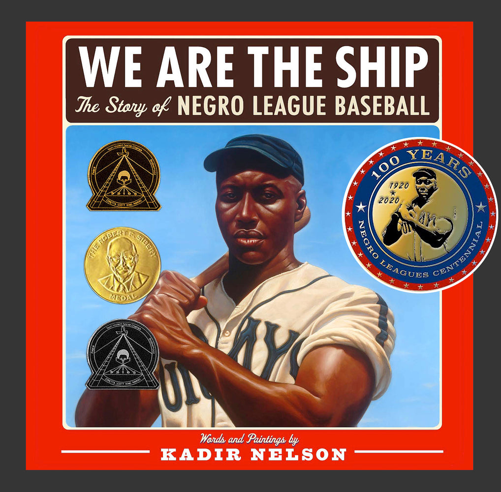 Book cover for We Are the Ship: The Story of Negro League Baseball (Coretta Scott King Author Award Winner)