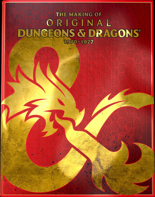 Book cover for Dungeons & Dragons - The Making of Original D&d: 1970-1977 Hardcover