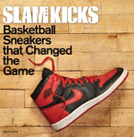 Book cover for Slam Kicks: Basketball Sneakers That Changed the Game