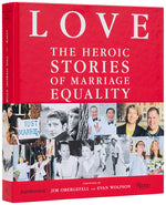 Book cover for Love: The Heroic Stories of Marriage Equality