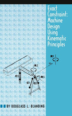 Book cover for Exact Constraint: Machine Design Using Kinematic Processing