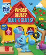 Book cover for Nickelodeon Blue's Clues & You!: Whose Clues? Blue's Clues!