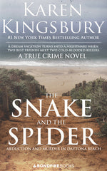 Book cover for Snake and the Spider: Abduction and Murder in Daytona Beach