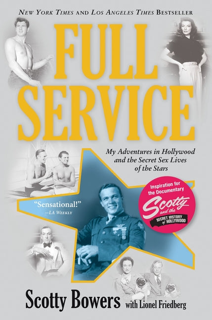 Book cover for Full Service: My Adventures in Hollywood and the Secret Sex Live of the Stars