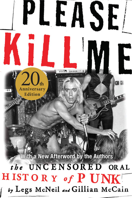 Book cover for Please Kill Me: The Uncensored Oral History of Punk (Anniversary)