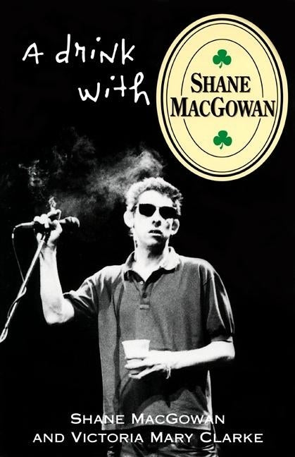 Book cover for Drink with Shane Macgowan