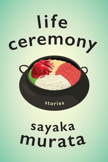 Book cover for Life Ceremony: Stories
