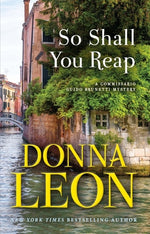 Book cover for So Shall You Reap: A Commissario Guido Brunetti Mystery