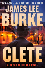 Book cover for Clete: A Dave Robicheaux Novel
