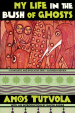 Book cover for My Life in the Bush of Ghosts