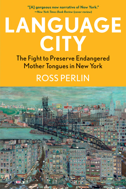 Book cover for Language City: The Fight to Preserve Endangered Mother Tongues in New York