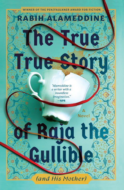 Book cover for True True Story of Raja the Gullible (and His Mother)