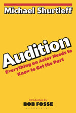 Book cover for Audition: Everything an Actor Needs to Know to Get the Part