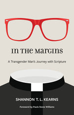 Book cover for In the Margins: A Transgender Man's Journey with Scripture