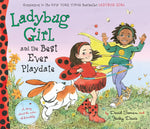 Book cover for Ladybug Girl and the Best Ever Playdate: A Story about the Value of Friendship